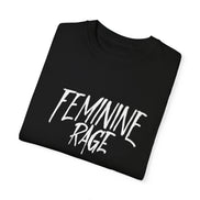 Feminine Rage Comfort Colors Shirt