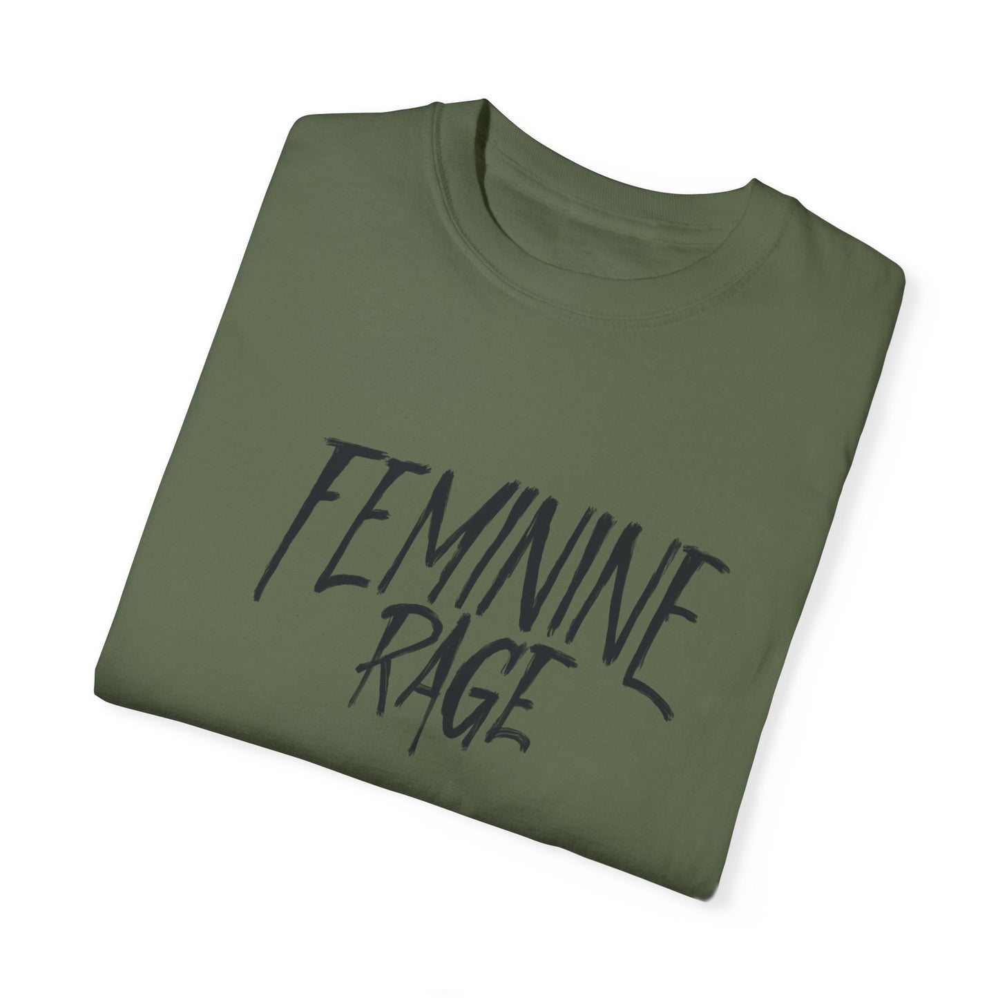 Feminine Rage Comfort Colors Shirt