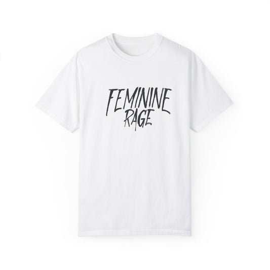 Feminine Rage Comfort Colors Shirt