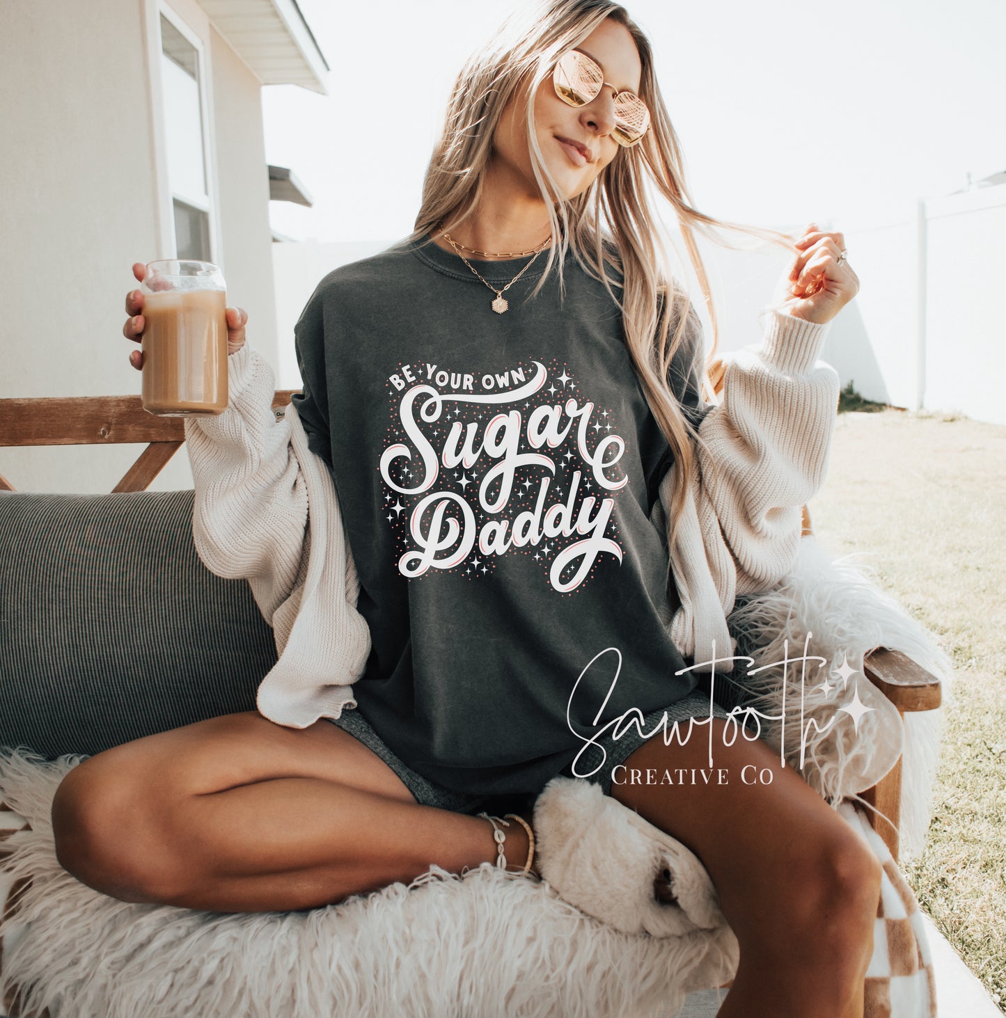 Be Your Own Sugar Daddy T-Shirt