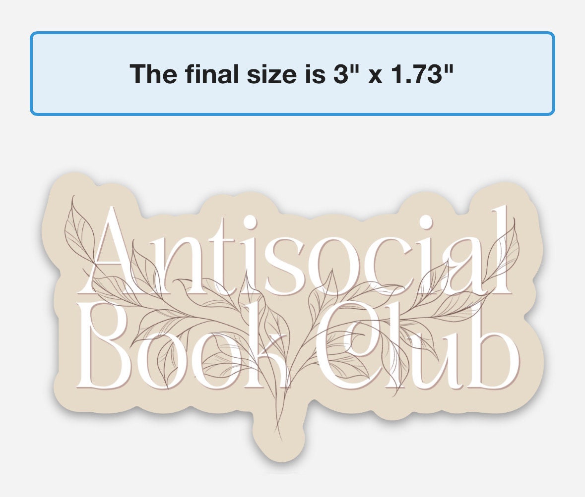 Bookish Sticker | Antisocial Book Club | Reading Sticker | Gift for Book Lover | Kindle Stickers