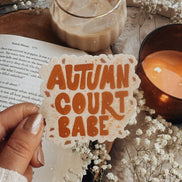 ACOTAR Sticker | A Court of Thorns and Roses | Autumn Court Babe | Sarah J Maas | Bookish Sticker | Kindle Stickers