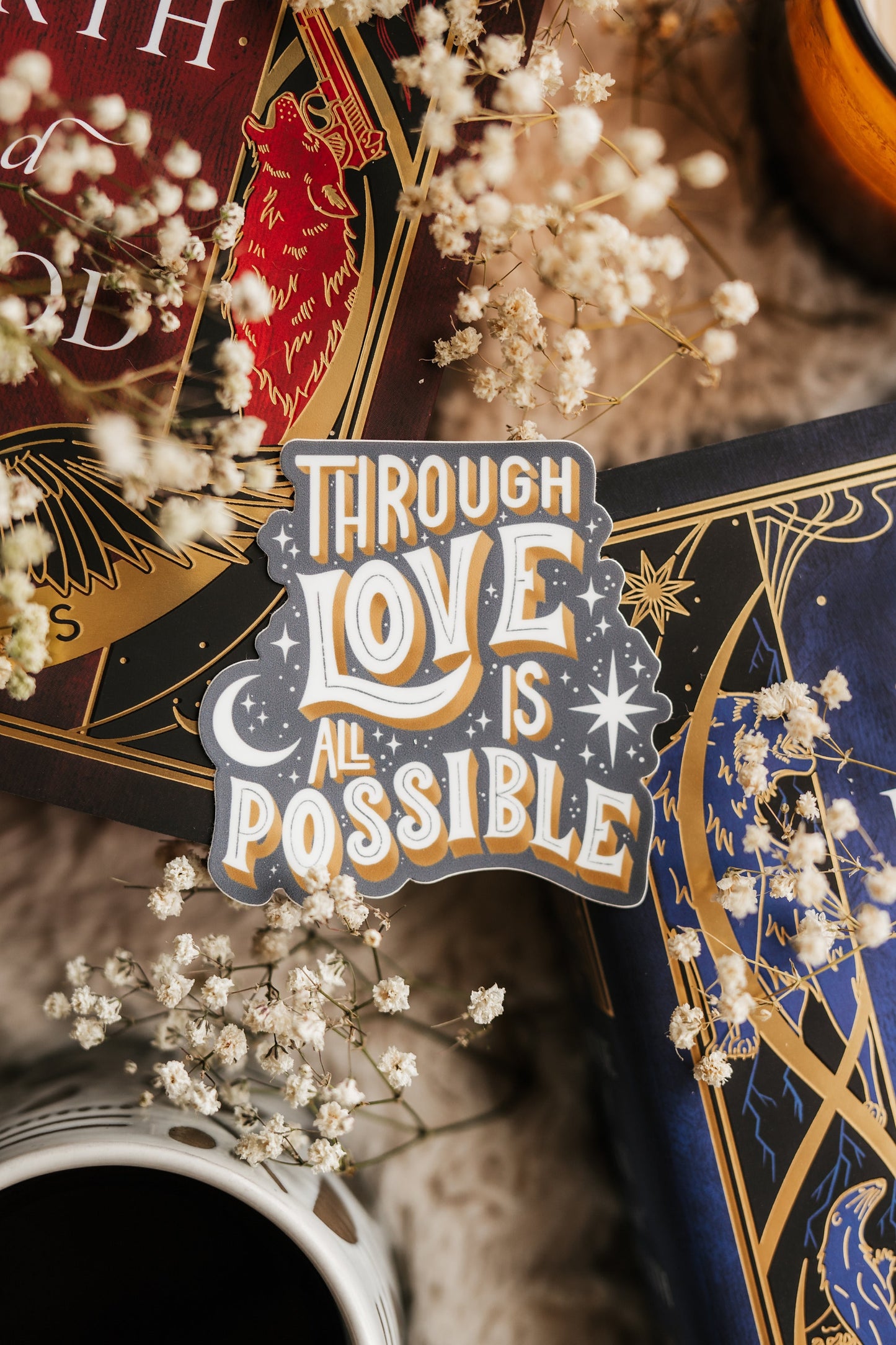 Through Love All Is Possible | Danika Fendyr | Bryce Quinlan | Crescent City | Sarah J Maas | Bookish Sticker | Kindle Stickers